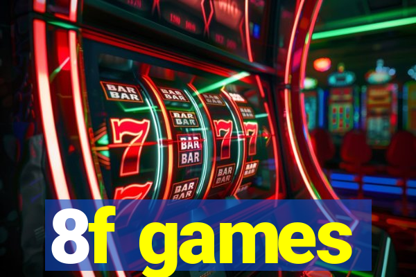 8f games